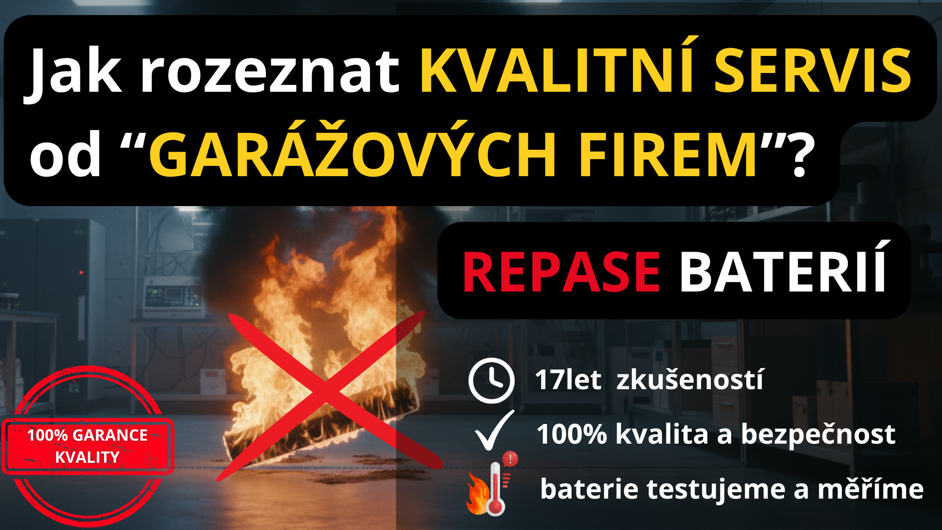 REPASE BATERIÍ - Jak rozeznat kvalitní servis od garážových firem?